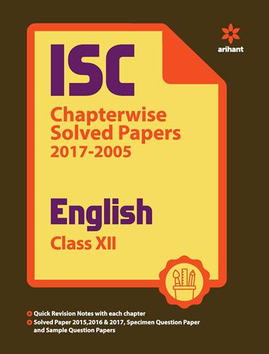Arihant ISC Chapterwise Solved Papers ENGLISH Class XII